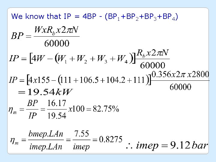 We know that IP = 4 BP - (BP 1+BP 2+BP 3+BP 4) 