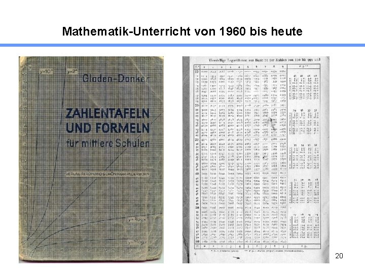 Mathematik-Unterricht von 1960 bis heute 20 