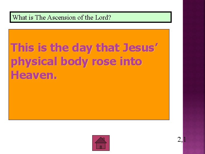 What is The Ascension of the Lord? This is the day that Jesus’ physical