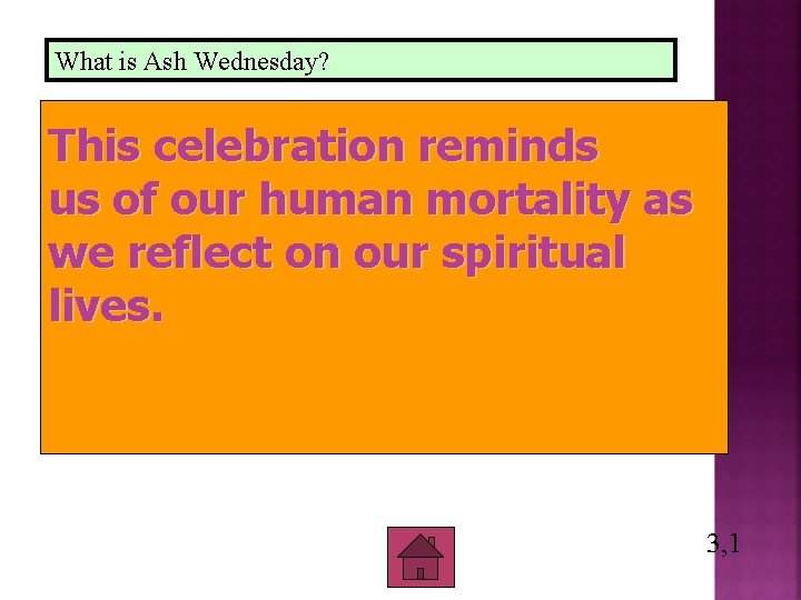 What is Ash Wednesday? This celebration reminds us of our human mortality as we What is Ash Wednesday? This celebration reminds us of our human mortality as we