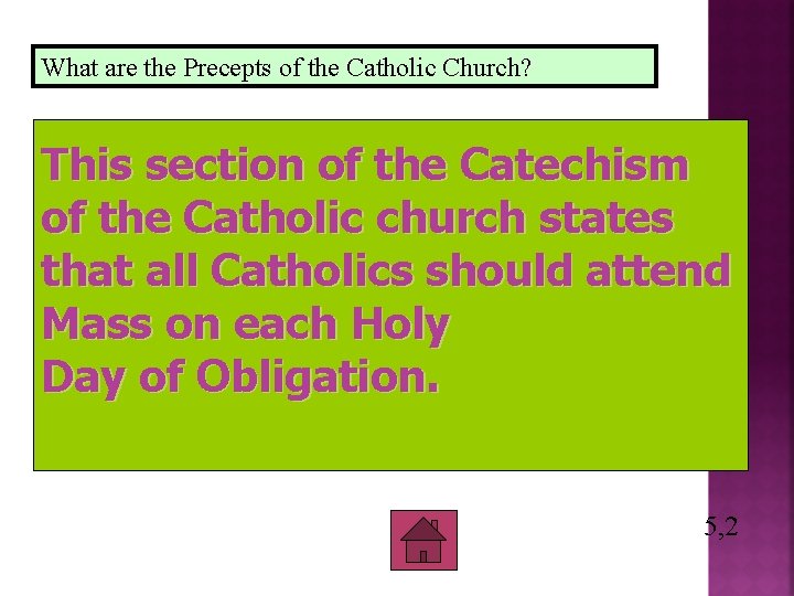 What are the Precepts of the Catholic Church? This section of the Catechism of