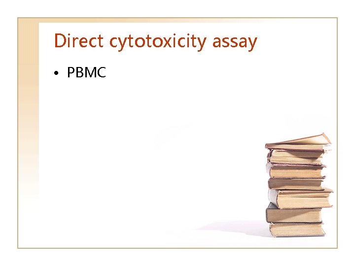 Direct cytotoxicity assay • PBMC 