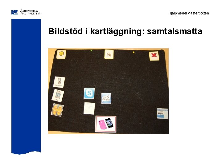 Hjälpmedel Västerbotten Bildstöd i kartläggning: samtalsmatta 