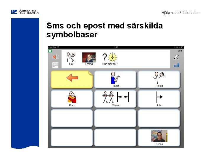 Hjälpmedel Västerbotten Sms och epost med särskilda symbolbaser 