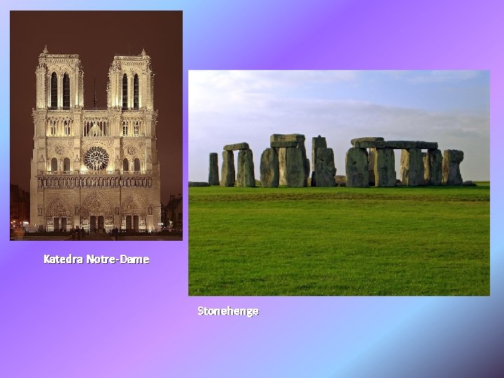 Katedra Notre-Dame Stonehenge 