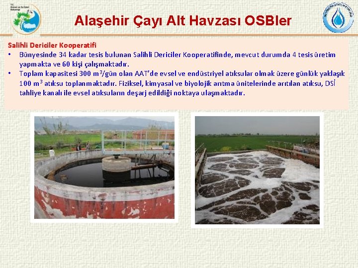 Alaşehir Çayı Alt Havzası OSBler Salihli Dericiler Kooperatifi • Bünyesinde 34 kadar tesis bulunan