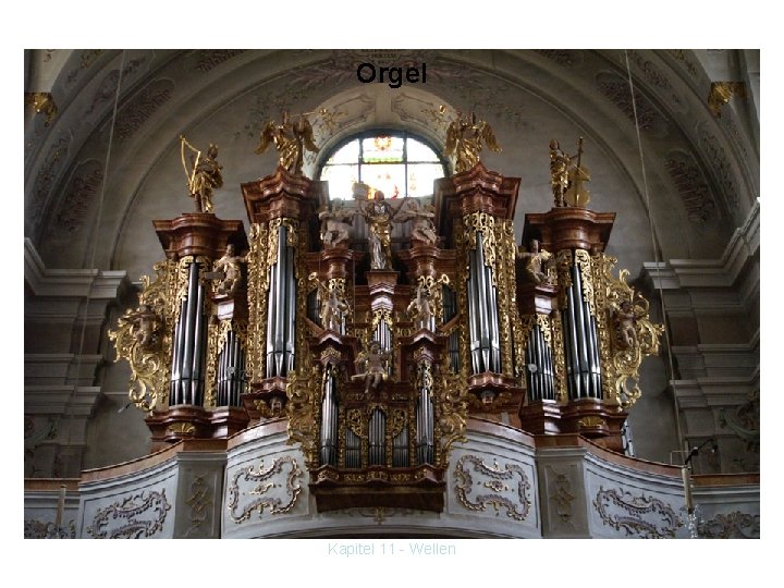 Orgel Kapitel 11 - Wellen 