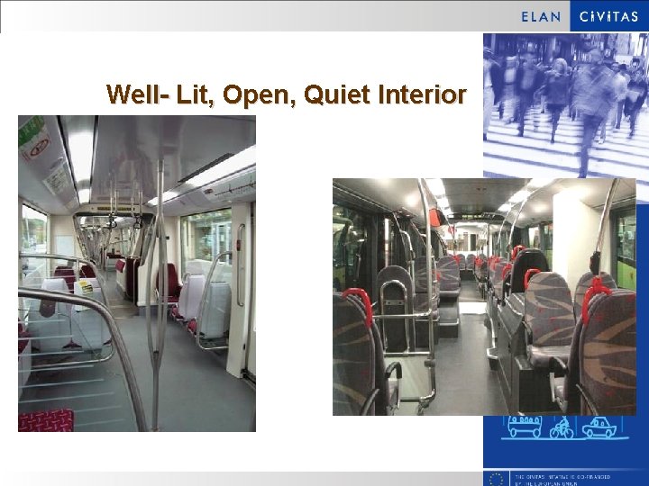 Well- Lit, Open, Quiet Interior 