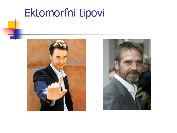 Ektomorfni tipovi 