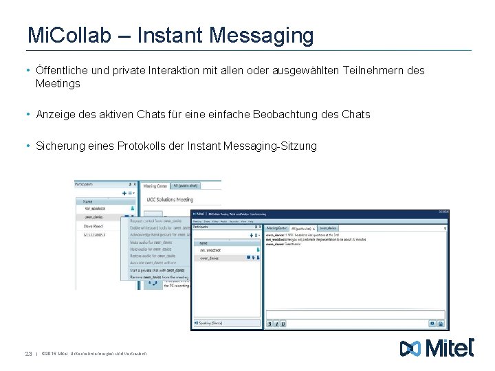 Mi. Collab – Instant Messaging • Öffentliche und private Interaktion mit allen oder ausgewählten