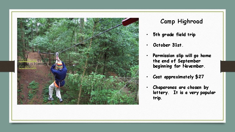 Camp Highroad • 5 th grade field trip • October 31 st. • Permission