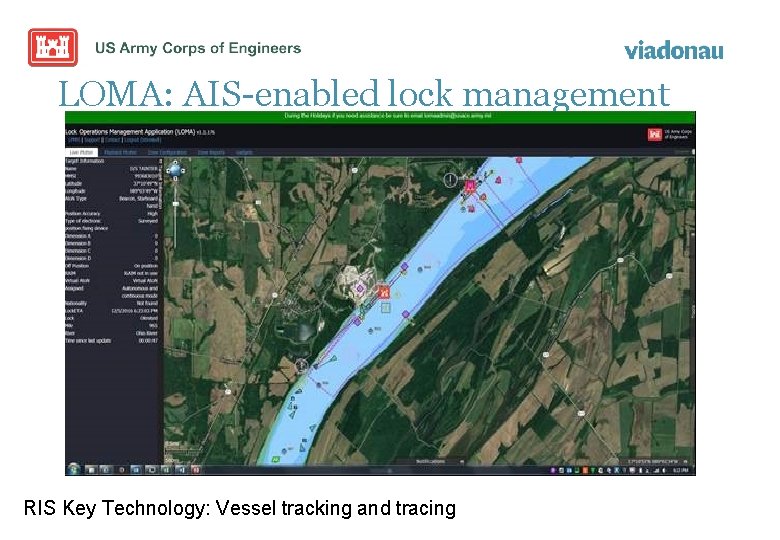 LOMA: AIS-enabled lock management RIS Key Technology: Vessel tracking and tracing 