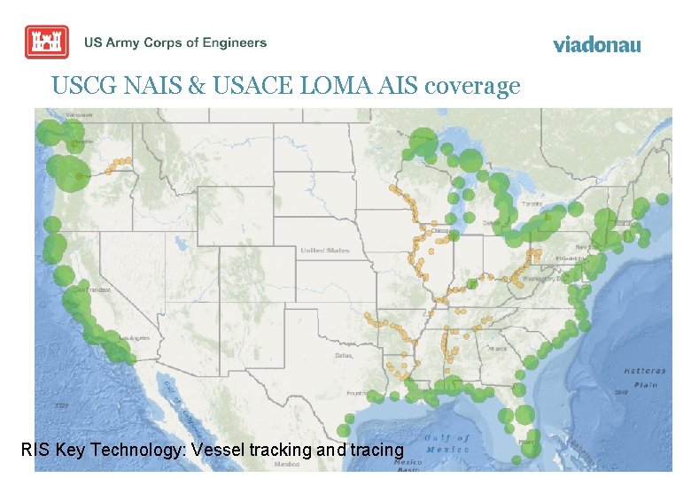 USCG NAIS & USACE LOMA AIS coverage RIS Key Technology: Vessel tracking and tracing