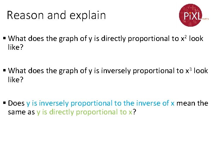 Reason and explain § What does the graph of y is directly proportional to