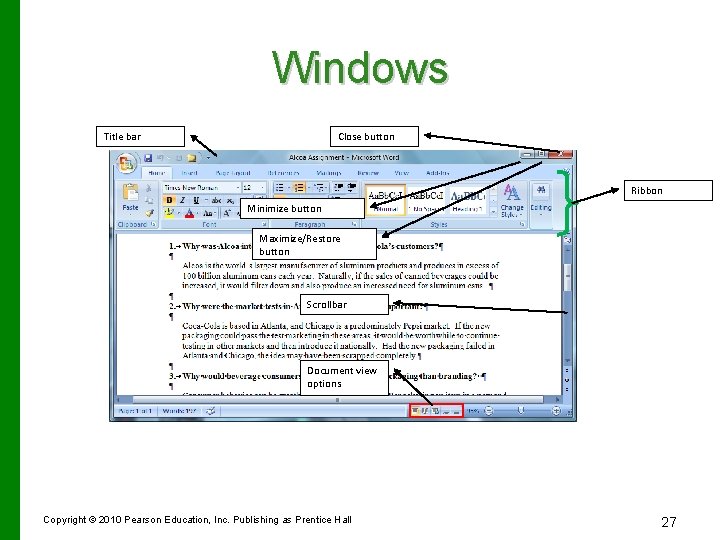 Windows Title bar Close button Ribbon Minimize button Maximize/Restore button Scrollbar Document view options