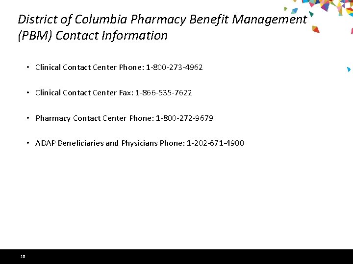 District of Columbia Pharmacy Benefit Management (PBM) Contact Information • Clinical Contact Center Phone: