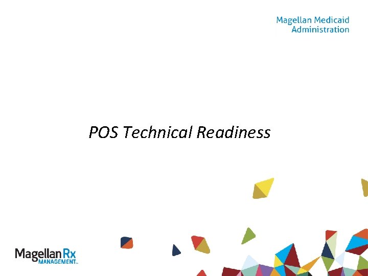 POS Technical Readiness 