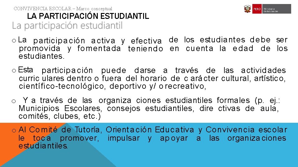 CONVIVENCIA ESCOLAR – Marco conceptual LA PARTICIPACIÓN ESTUDIANTIL o La p articip a ción