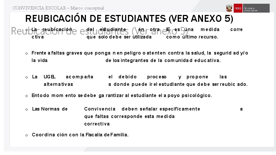 CONVIVENCIA ESCOLAR – Marco conceptual REUBICACIÓN DE ESTUDIANTES (VER ANEXO 5) o La re