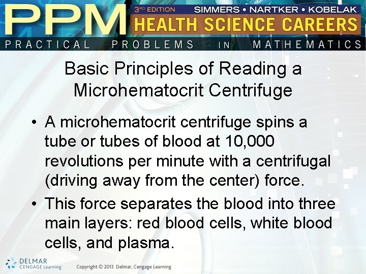 Basic Principles of Reading a Microhematocrit Centrifuge • A microhematocrit centrifuge spins a tube Basic Principles of Reading a Microhematocrit Centrifuge • A microhematocrit centrifuge spins a tube