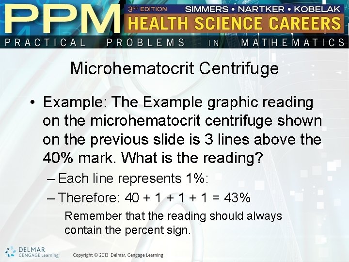 Microhematocrit Centrifuge • Example: The Example graphic reading on the microhematocrit centrifuge shown on Microhematocrit Centrifuge • Example: The Example graphic reading on the microhematocrit centrifuge shown on