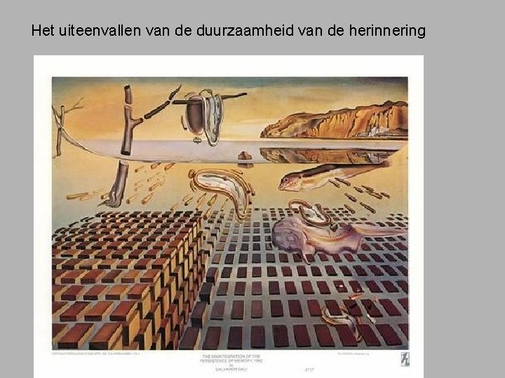 Het uiteenvallen van de duurzaamheid van de herinnering 