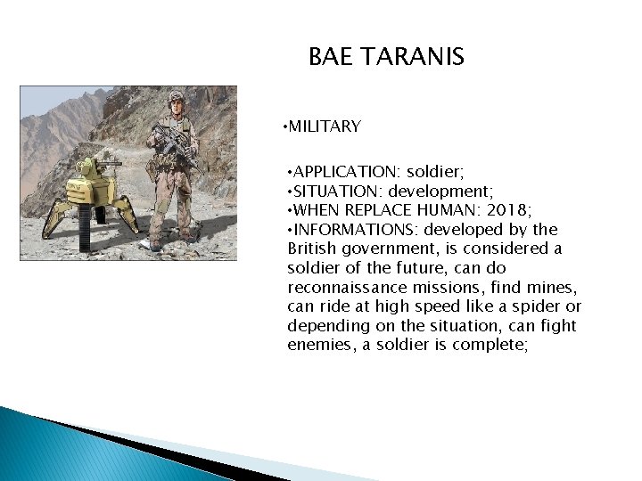 BAE TARANIS • MILITARY • APPLICATION: soldier; • SITUATION: development; • WHEN REPLACE HUMAN: