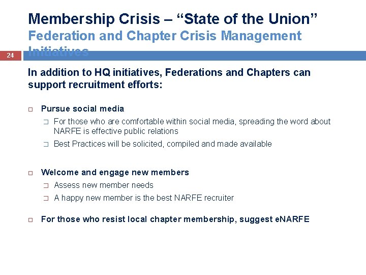 Membership Crisis – “State of the Union” 24 Federation and Chapter Crisis Management Initiatives