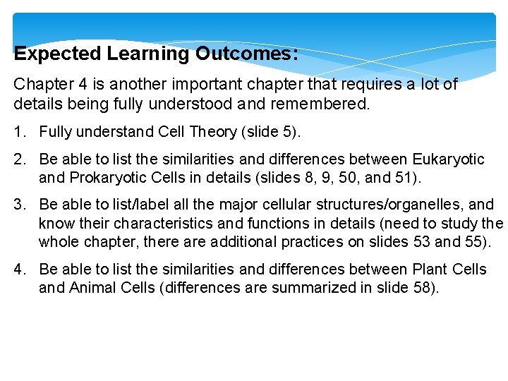 Expected Learning Outcomes: Chapter 4 is another important chapter that requires a lot of