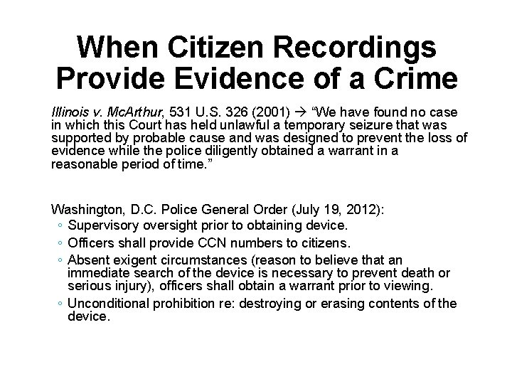 When Citizen Recordings Provide Evidence of a Crime Illinois v. Mc. Arthur, 531 U.