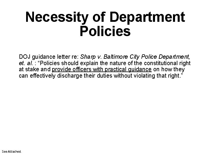 Necessity of Department Policies DOJ guidance letter re: Sharp v. Baltimore City Police Department,