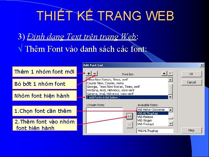 THIẾT KẾ TRANG WEB 3) Định dạng Text trên trang Web: Thêm Font vào