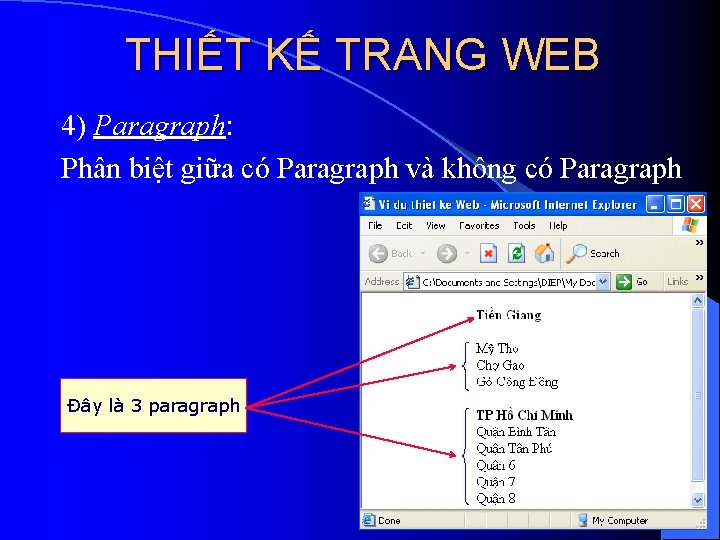 THIẾT KẾ TRANG WEB 4) Paragraph: Phân biệt giữa có Paragraph và không có