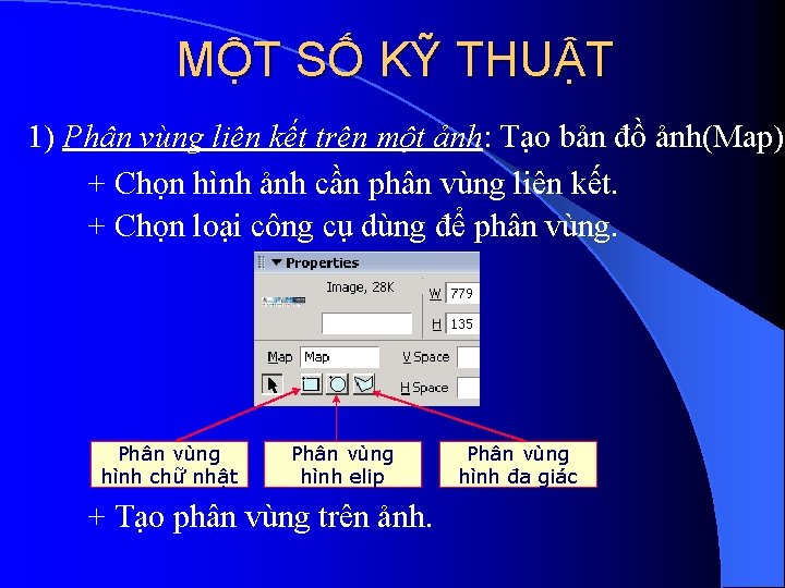 MỘT SỐ KỸ THUẬT 1) Phân vùng liên kết trên một ảnh: Tạo bản