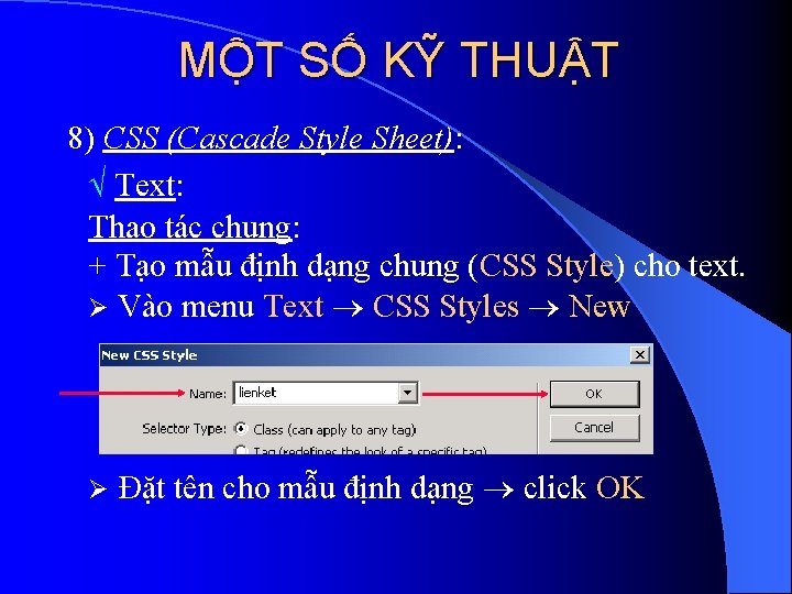 MỘT SỐ KỸ THUẬT 8) CSS (Cascade Style Sheet): Text: Thao tác chung: +