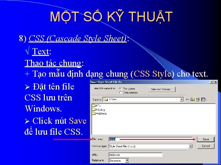 MỘT SỐ KỸ THUẬT 8) CSS (Cascade Style Sheet): Text: Thao tác chung: +