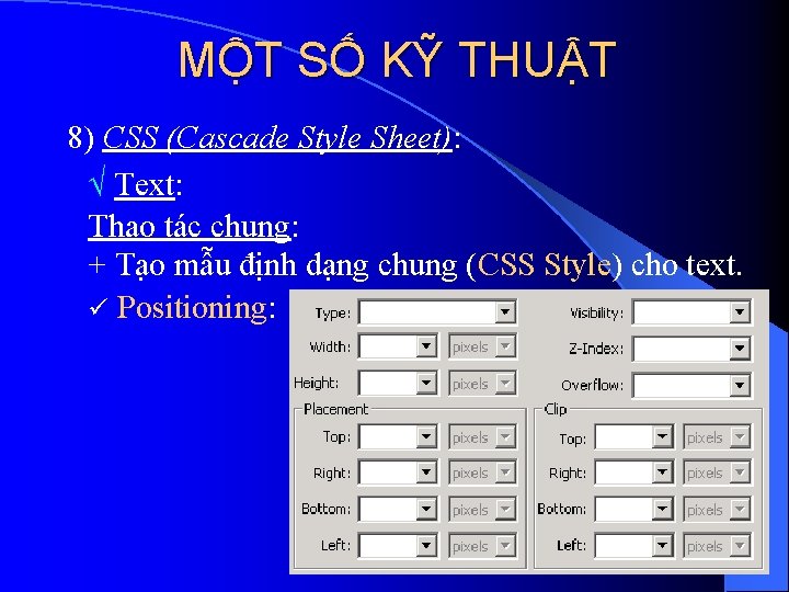 MỘT SỐ KỸ THUẬT 8) CSS (Cascade Style Sheet): Text: Thao tác chung: +
