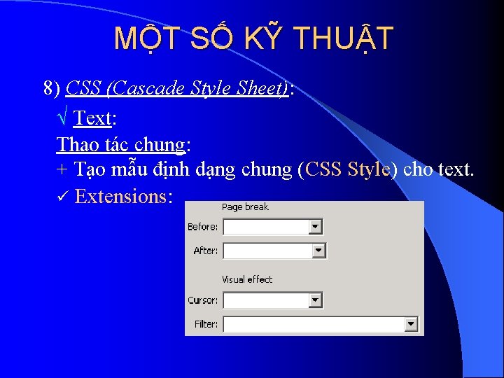 MỘT SỐ KỸ THUẬT 8) CSS (Cascade Style Sheet): Text: Thao tác chung: +