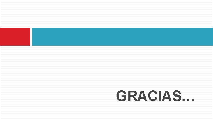 GRACIAS… 