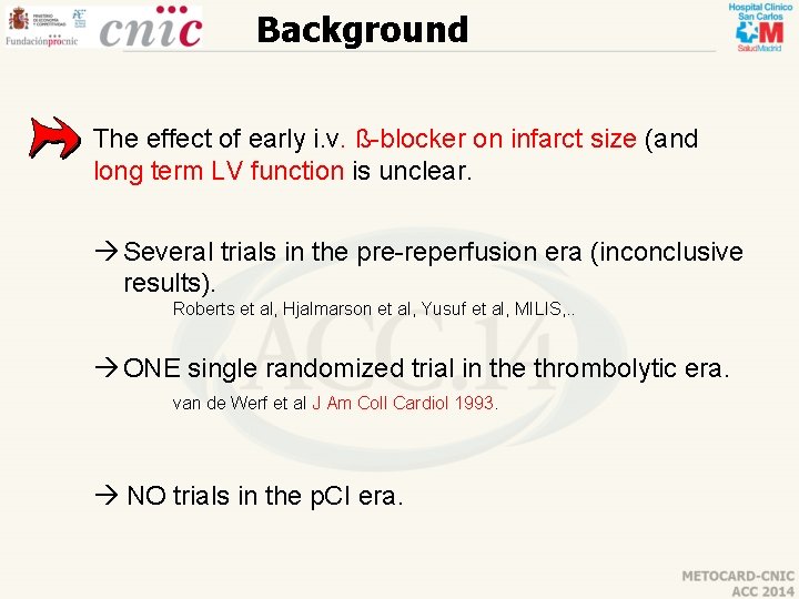 Background The effect of early i. v. ß-blocker on infarct size (and long term