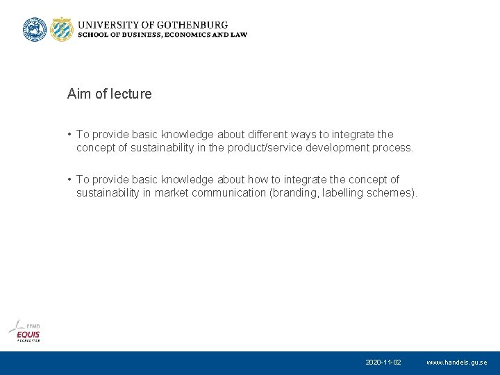 Aim of lecture • To provide basic knowledge about different ways to integrate the