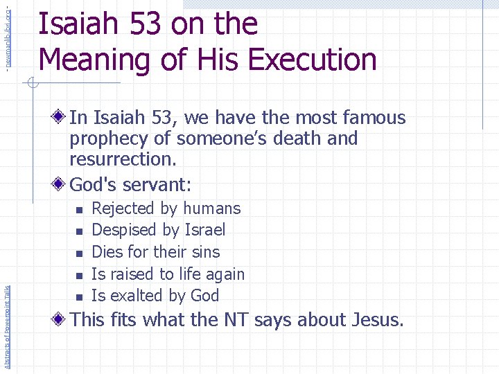 - newmanlib. ibri. org - Isaiah 53 on the Meaning of His Execution In