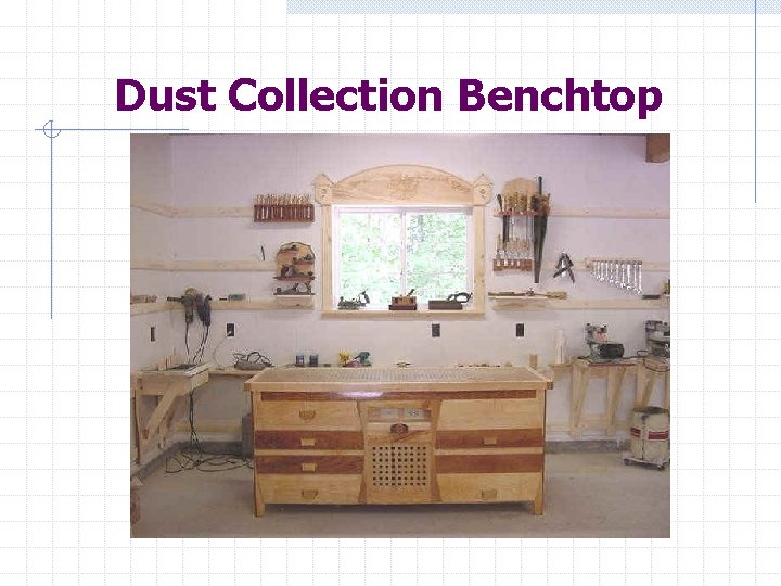 Dust Collection Benchtop 