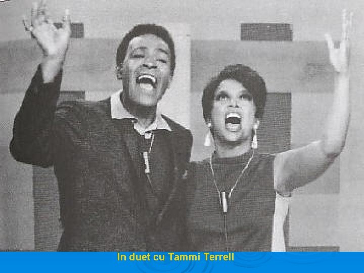 În duet cu Tammi Terrell 