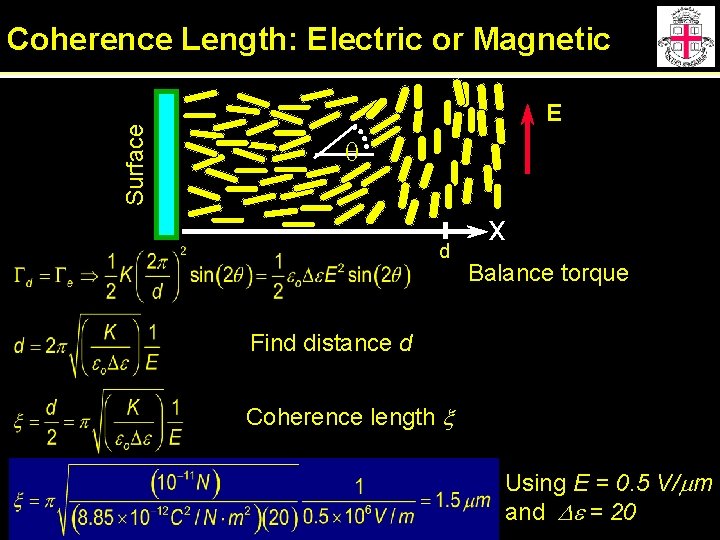 Surface Coherence Length: Electric or Magnetic E q d x Balance torque Find distance