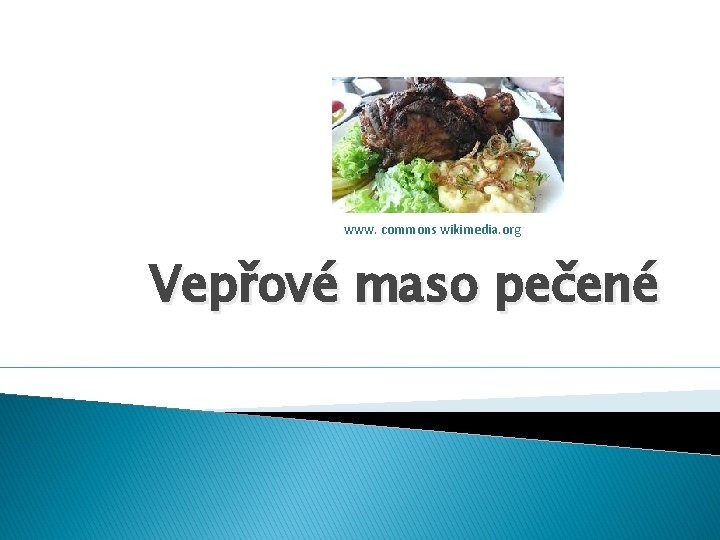 www. commons wikimedia. org Vepřové maso pečené 