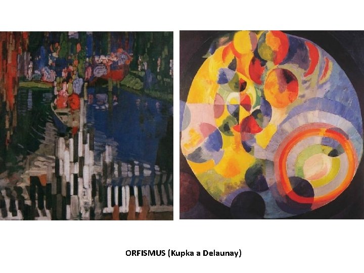 ORFISMUS (Kupka a Delaunay) 