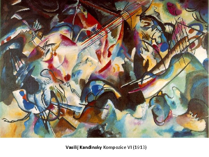Vasilij Kandinsky Kompozice VI (1913) 