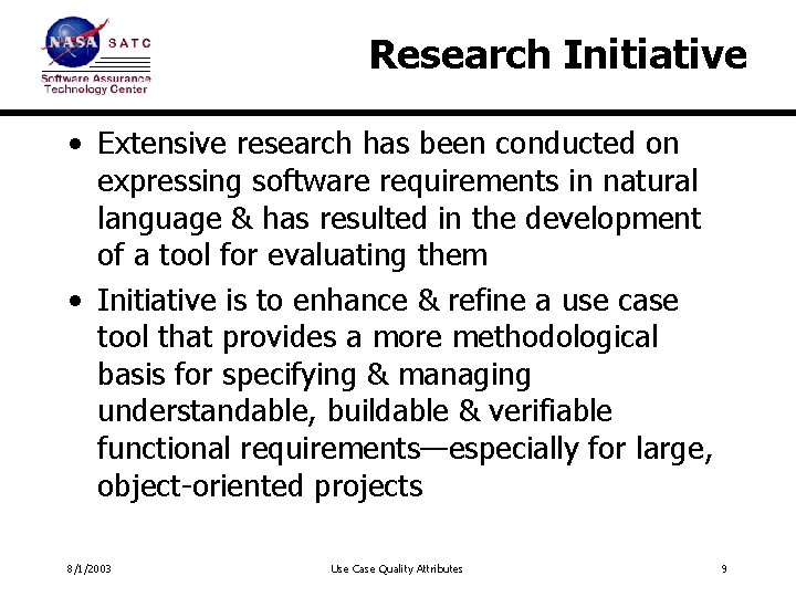 Research Initiative • Extensive research has been conducted on expressing software requirements in natural