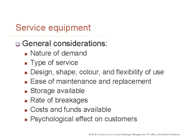 Service equipment q General considerations: n n n n Nature of demand Type of